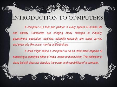 INTRODUCTION TO COMPUTERS