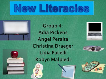 Group 4: Adia Pickens Angel Peralta Christina Draeger Lidia Pacelli Robyn Malpiedi.