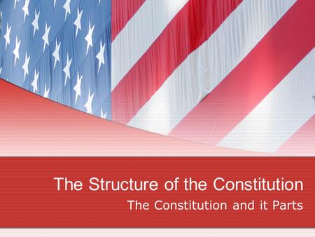 The Structure of the Constitution