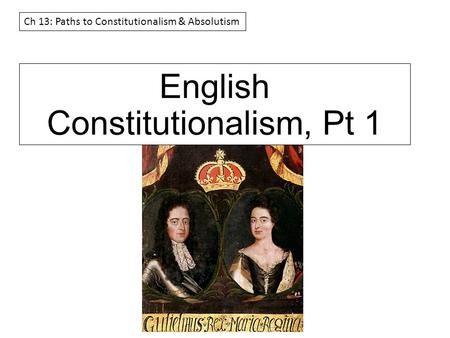 English Constitutionalism, Pt 1