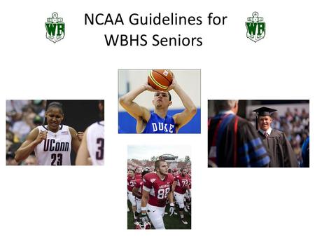 NCAA Guidelines for WBHS Seniors