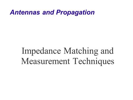 Antennas and Propagation