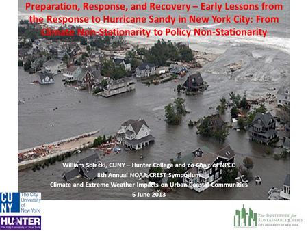 Preparation, Response, and Recovery – Early Lessons from the Response to Hurricane Sandy in New York City: From Climate Non-Stationarity to Policy Non-Stationarity.