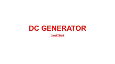 DC GENERATOR CHAPTER-9.