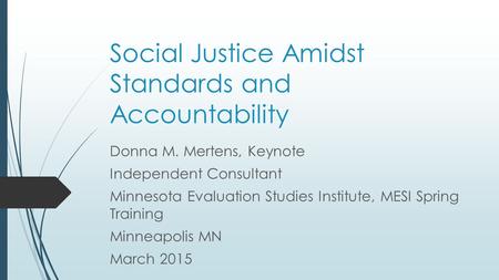 Social Justice Amidst Standards and Accountability