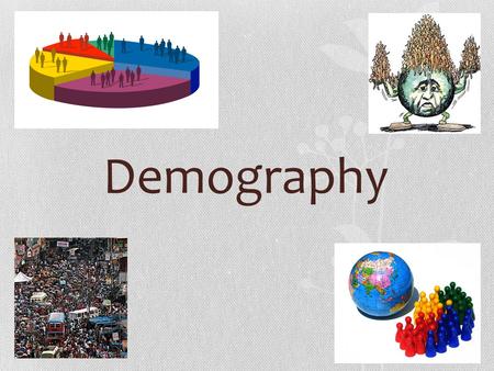 Demography.