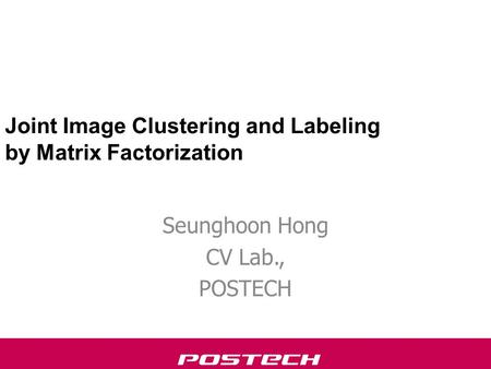 Joint Image Clustering and Labeling by Matrix Factorization