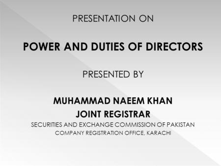 POWER AND DUTIES OF DIRECTORS