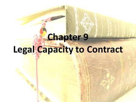 Chapter 9 Legal Capacity to Contract