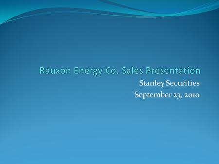 Stanley Securities September 23, 2010. Introduction David Lin, Investment Grade Credit Research Shengbiao Luo, Credit Hybrids Sales Casey Wang, Market.