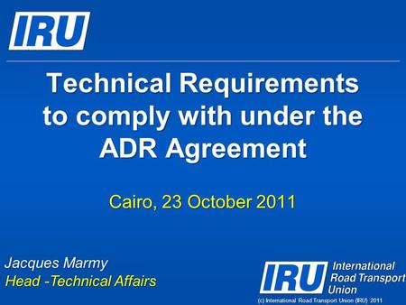 Technical Requirements to comply with under the ADR Agreement