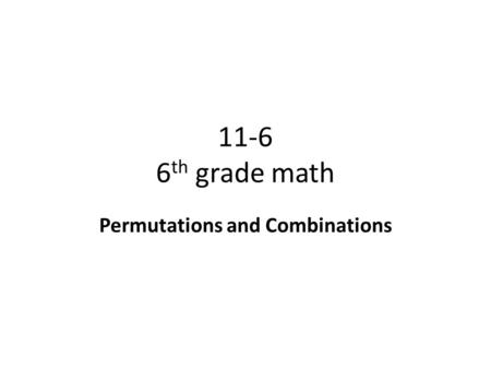 Permutations and Combinations