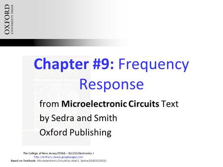 The College of New Jersey (TCNJ) – ELC251 Electronics I  Based on Textbook: Microelectronic Circuits by Adel S. Sedra.