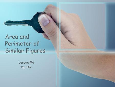 Area and Perimeter of Similar Figures