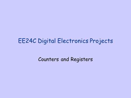 EE24C Digital Electronics Projects