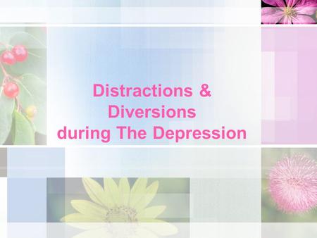 Distractions & Diversions during The Depression. Dionne Quintuplets!