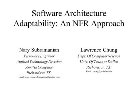 Nary Subramanian Firmware Engineer Applied Technology Division Anritsu Company Richardson, TX.   Lawrence Chung.