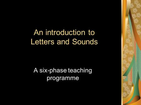 An introduction to Letters and Sounds