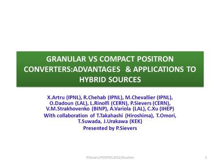 GRANULAR VS COMPACT POSITRON CONVERTERS:ADVANTAGES & APPLICATIONS TO HYBRID SOURCES X.Artru (IPNL), R.Chehab (IPNL), M.Chevallier (IPNL), O.Dadoun (LAL),