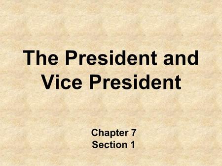 The President and Vice President