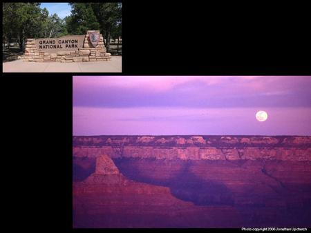 Photo copyright 2006 Jonathan Upchurch. BUILD IT AND THEY WILL COME: IMPLEMENTING PARKING IMPROVEMENTS AT GRAND CANYON NATIONAL PARK JONATHAN UPCHURCH.