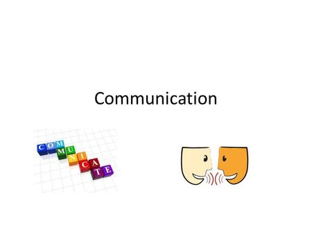 Communication.