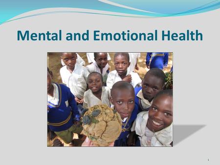 Mental and Emotional Health 1. Goal Setting, Communication, Conflict and Depression (8 th ) “When you get into a tight place and everything goes against.