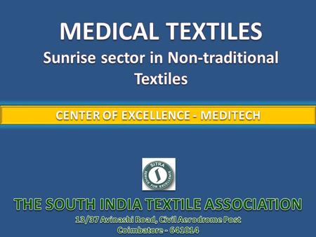 THE SOUTH INDIA TEXTILE RESEARCH ASSOCIATION