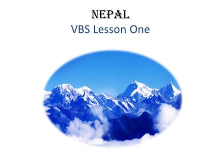 Nepal VBS Lesson One. Liberian Ebola Response Team PPT Visual 1.