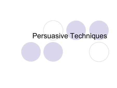 Persuasive Techniques