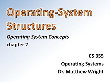 Operating-System Structures