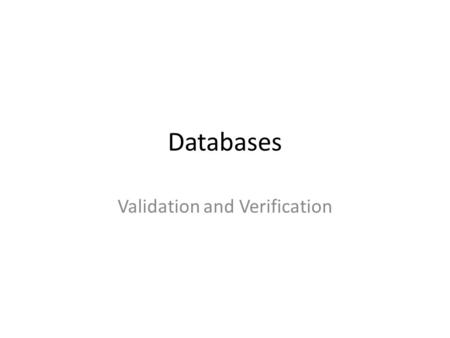 Validation and Verification