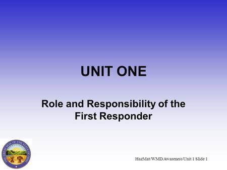 Role and Responsibility of the First Responder