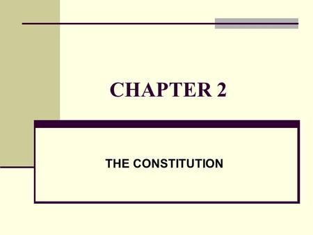 CHAPTER 2 THE CONSTITUTION. I. ORIGINS OF THE CONSTITUTION: THE PROBLEM OF LIBERTY A. English heritage concept of limited government Magna Carta (1215)