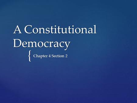 A Constitutional Democracy