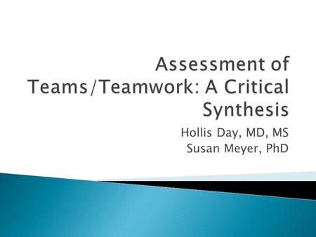 Hollis Day, MD, MS Susan Meyer, PhD.  Four domains for effective practice outlined in the Interprofessional Education Collaborative’s “Core Competencies.