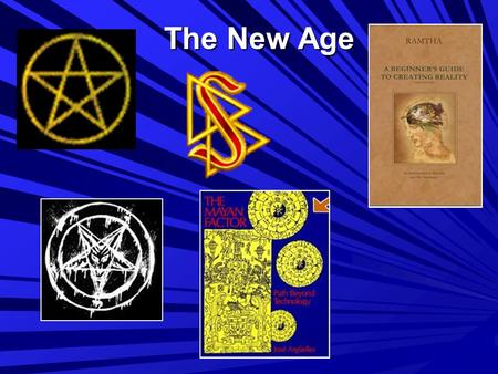 The New Age What is the “New Age”?  Belief that humanity had come to a major spiritual turning point (1970’s)  Practices vary: astrology, neo-shamanism,