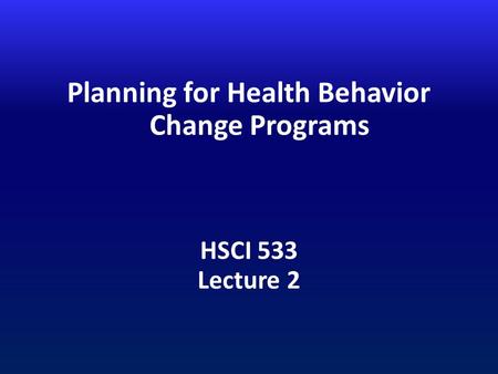 Planning for Health Behavior Change Programs