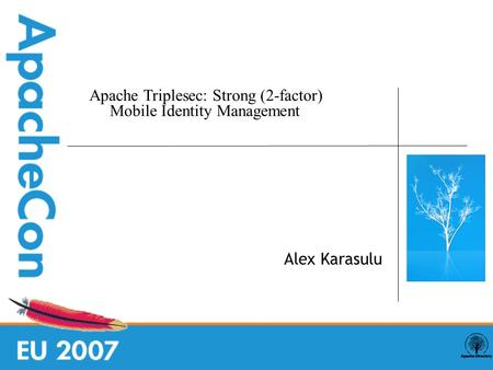 Apache Triplesec: Strong (2-factor)