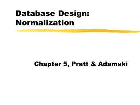 Database Design: Normalization