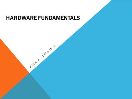 Hardware Fundamentals