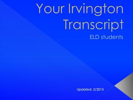 Updated: 2/2015.  A-F: Ms. Velazco  G-Lo: Ms. Bennett  Lu-Sa: Ms. Mintey  Sc-Z: Ms. Serrano.