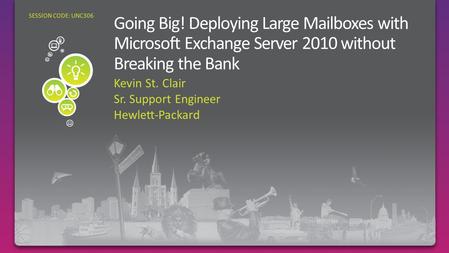 Kevin St. Clair Sr. Support Engineer Hewlett-Packard SESSION CODE: UNC306.