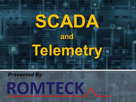 SCADA and Telemetry Presented By:.