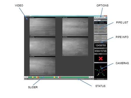 VIDEOOPTIONS PIPE LIST PIPE INFO CAMERAS STATUS SLIDER.