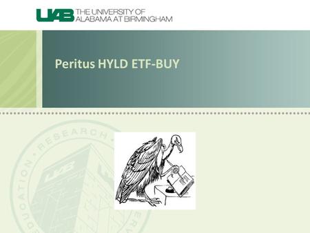 Peritus HYLD ETF-BUY. HYLDETF HYLD is actively managed value oriented high yield ETF-avoids LBO originated debt Employs risk management strategy Less.