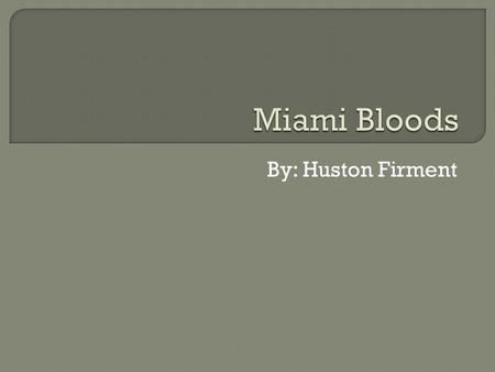 By: Huston Firment. Born: September 7, 1985 in Lake Wales Florida High School: Lake Wales Highlanders Signed: Drafted by the Devil Rays in 2004 Debut: