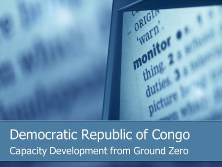 Democratic Republic of Congo Capacity Development from Ground Zero.