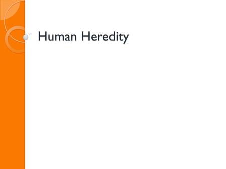 Human Heredity.