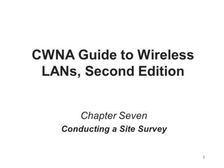 CWNA Guide to Wireless LANs, Second Edition